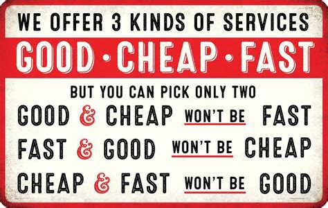 Cheap, good and quick. .